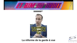 Réforme de la garde à vue